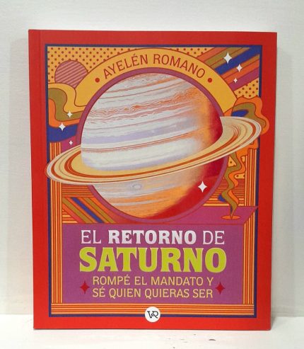 El retorno de Saturno por Ayelen Romano