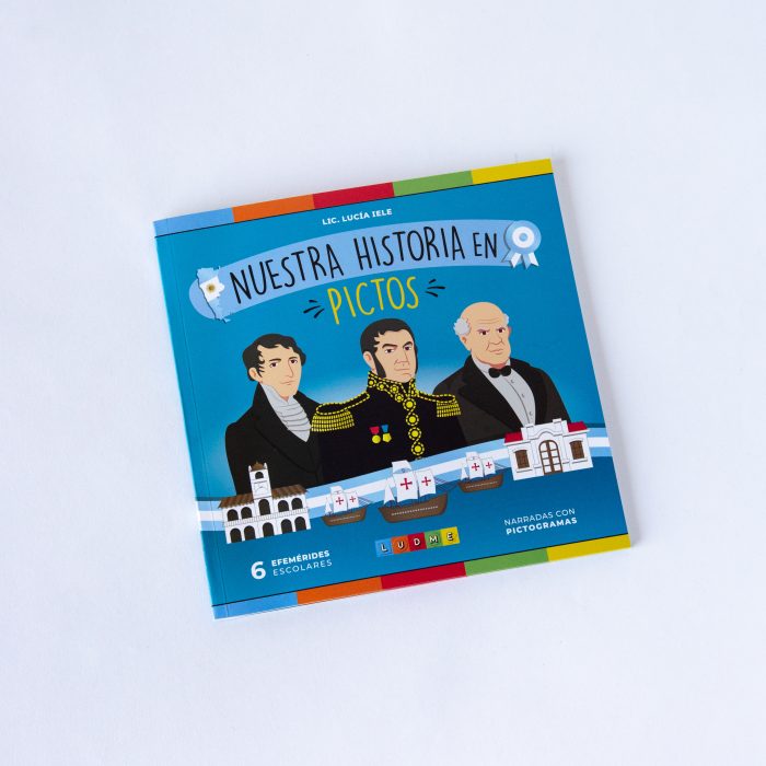 Nuestra Historia en Pictos – Libro de Efemérides Argentinas - Imagen 3